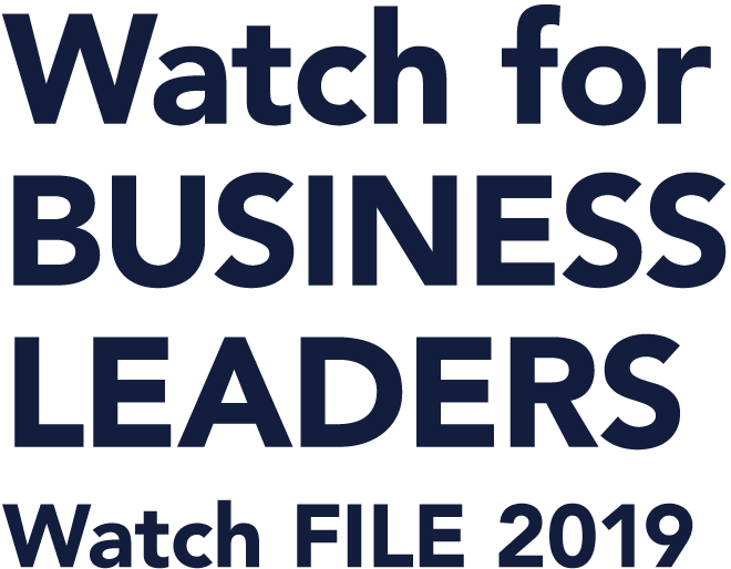Watch for BUSINESS LEADERS Watch FILE 2019